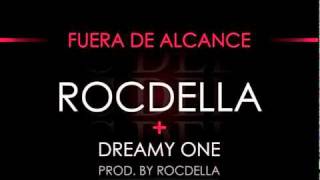 Fuera de alcance  Dreamy One FT Roc Della