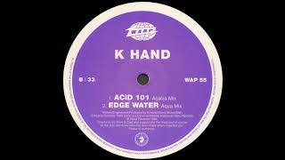 K Hand - Acid 101 / Edge Water (Warp Records, 1994)