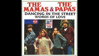The Mamas &amp; Papas - Dancing In The Street