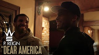 P. Reign &quot;Dear America&quot; Vlog (Visits Drake&#39;s Home in LA - Allowed Back in the USA)