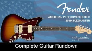 Video thumbnail for Fender 2019 American Performer Series Jazzmaster - Complete Rundown by Haworth Guitars