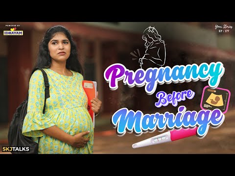Pregnancy Before Marriage | Unplanned Pregnancy | Your Stories EP-178 | SKJ Talks | Short film