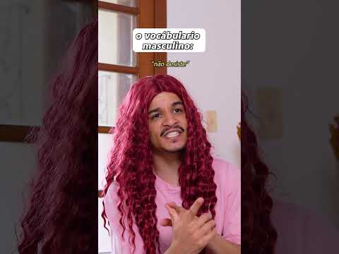 O VOCABULÁRIO MASCULINO