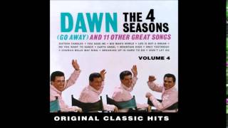 The Four Seasons - Seems Like Only Yesterday 1964 " Dawn ( Go Away )" Album