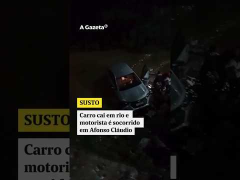 Carro cai em rio e motorista é socorrido em Afonso Cláudio #shorts #noticias