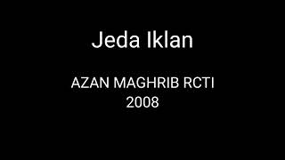 Download lagu Jeda Iklan Azan Maghrib 2008 RCTI... mp3