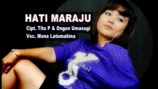 Download lagu Mona Latumahina - Hati Maraju mp3 Download lagu Mona Latumahina - Hati Maraju mp3