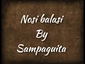 Nosi balasi by: Sampaguita (lyrics)