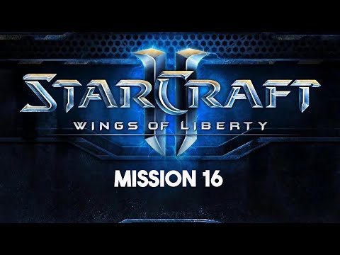 StarCraft 2: Wings of Liberty - Terran Campaign Mission 16