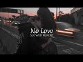No Love Shubh Slowed Reverb