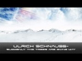 Ulrich Schnauss- Suddenly Trees Are Giving Way [HD]