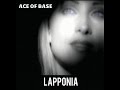 Ace Of Base Lapponia