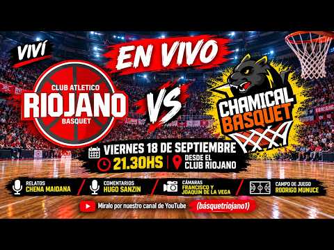 RIOJANO VS CHAMICAL BASQUET - TORNEO PROVINCIAL