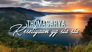 Download lagu THOMAS ARYA  .KESETIYAAN YG SIA SIA🥀 mp3