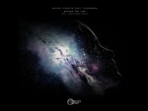 Rafael Cerato feat. Eleonora - Behind The Fog (Original Mix)