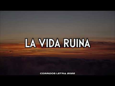La Vida Ruina - Ariel Camacho x Marca Registrada Letra/Lyrics