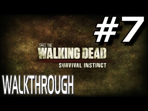 The Walking Dead: Survival Instinct - Complete Gameplay Walkthrough Part 7