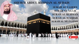 Surah Yaseen | Surah Rahman | Surah Mulk | Surah Waqiah | Surah Muzammil Sheikh Al Sudais in Makkah