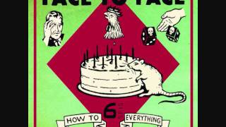 Face To Face - How To Ruin Everything