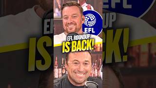 Good news people EFL roundup with Jamie O'Hara every Monday is in the 