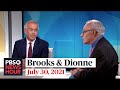 Brooks and Dionne on vaccine hesitancy, Capitol Police testimony, infrastructure - PBS NewsHour Brooks and Dionne on vaccine hesitancy, Capitol Police testimony, infrastructure