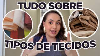 TUDO SOBRE TECIDOS, QUAIS MELHORES OPÇÕES, VANTAGENS E DESVANTAGENS •