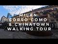 MILAN 4K ASMR WALKING TOUR Early Morning Spring Chinatown Corso Como District NO Talking