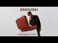 Enough | Untidy Soul | Samm Henshaw