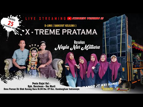 🔴LIVE X-TREME PRATAMA | BPK. DARSIWAN - IBU MURTI | KAMIS, 25 DESEMBER 2025 |  PAREAN ILIR KR. BARU