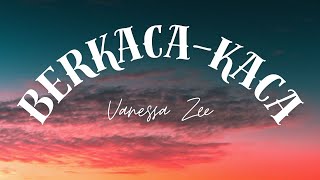 Download lagu Vanessa Zee - Berkaca-kaca | Lirik Lagu mp3