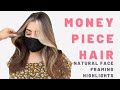 Money Piece Hair Tutorial + Teasylights [NATURAL FACE FRAMING HIGHLIGHTS]