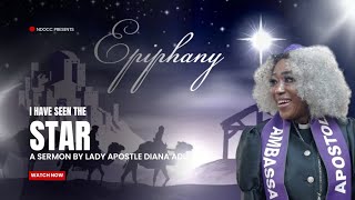 #epiphany: I have seen the star, A sermon by Lady Apostle Diana Adu #star #bible #prophecy2025