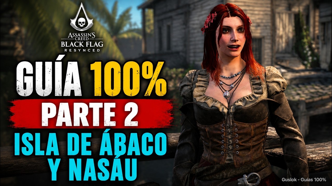 Assassin’s Creed Black Flag Resynced 100% Walkthrough Parte 2 – Isla De Ábaco Y Nasáu