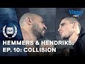 Hemmers & Hendriks - Ep 10 "Collision"