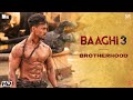 Brotherhood | Tiger Shroff | Shraddha | Riteish | Sajid Nadiadwala | Ahmed Khan | Baaghi 3 | 6 March