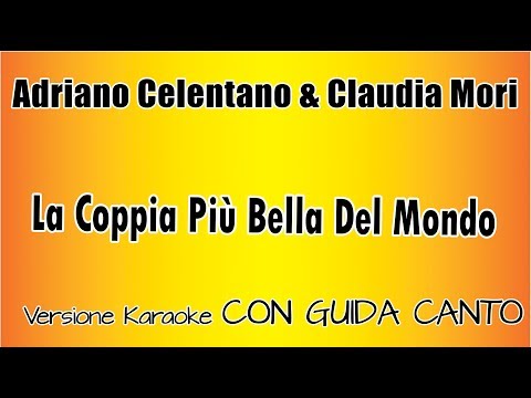 A. Celentano & C. Mori - La Coppia Più Bella Del Mondo (CON GUIDA CANTO) versione karaoke academy