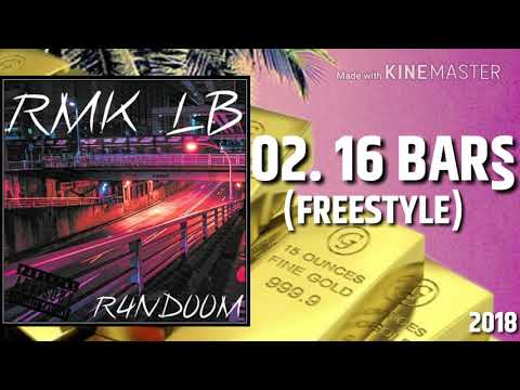 02.RMK LB - 16 BAR§ (FREESTYLE) [Official Audio]