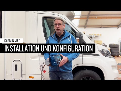 Garmin VIEO: Installation und Konfiguration in einem Reisemobil // Beispiel FIAT Ducato 8