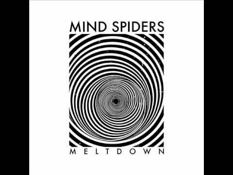 Mind Spiders - Meltdown (Full Album)