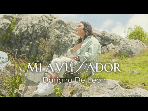 Mi Ayudador | Dariana de León 🎙 (Video Oficial)