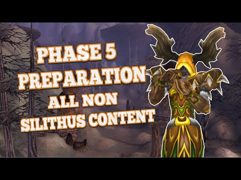 Phase 5 Preparation – The Biggest Content Drop Since Launch – All Non Silithus Content!
