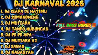 Download lagu DJ KARNAVAL 2026 FULL BASS HOREG PILIHAN TERBAIK BY R2 PROJECT mp3