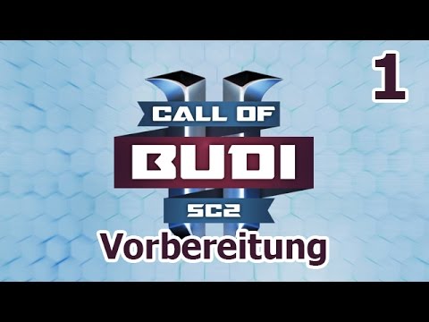 StarCraft II | Vorbereitung Call of Budi | #1 | 06.05.2015