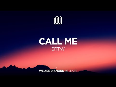 SRTW - Call Me