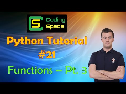 Python Tutorial 21 Functions Part 3
