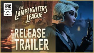 The Lamplighters League - Release Trailer Trailer