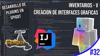 INVENTARIOS V - INTERACCIÓN Y CREACIÓN DE INTERFACES GRÁFICAS  | DESARROLLO DE PLUGINS EN SPIGOT #32
