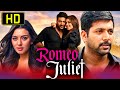 Romeo Juliet - Superhit Romantic Full Movie | Jayam Ravi, Hansika Motwani, Poonam Bajwa