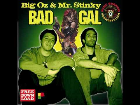 BIG OZ feat.STINKY RANKS - BAD GAL.wmv