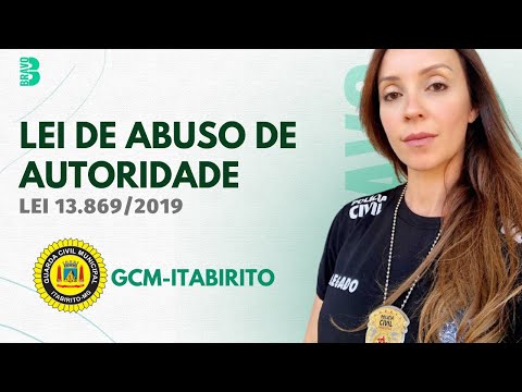 QUESTÕES LEI DE ABUSO DE AUTORIDADE | LEI 13.869/2019 | GCM ITABIRITO MG